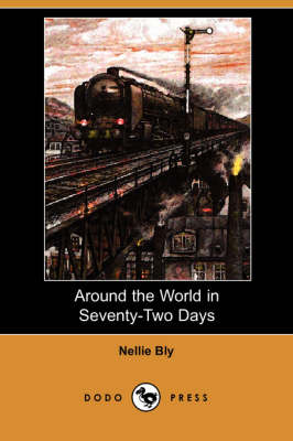 Around the World in Seventy-Two Days (Dodo Press) (Paperback)
