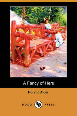 A Fancy of Hers (Dodo Press) (Paperback)