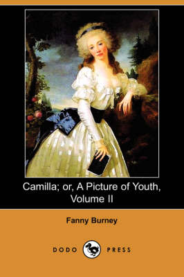 Camilla; Or, a Picture of Youth, Volume II (Dodo Press) (Paperback)