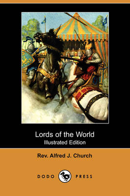 Lords of the World (Illustrated Edition) (Dodo Press) (Paperback)