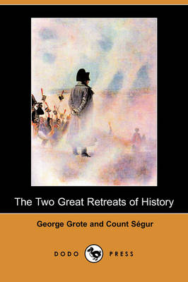 The Two Great Retreats of History (Dodo Press) (Paperback)
