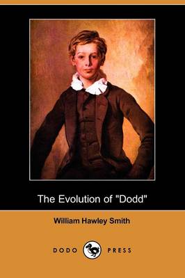 The Evolution of Dodd (Dodo Press) (Paperback)