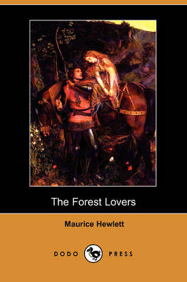 The Forest Lovers (Dodo Press) (Paperback)