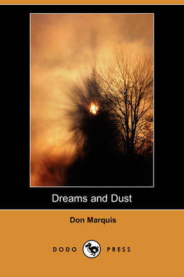 Dreams and Dust (Dodo Press) (Paperback)