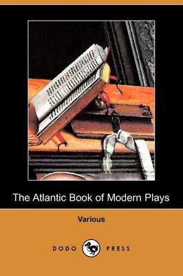 The Atlantic Book of Modern Plays (Dodo Press) (Paperback)