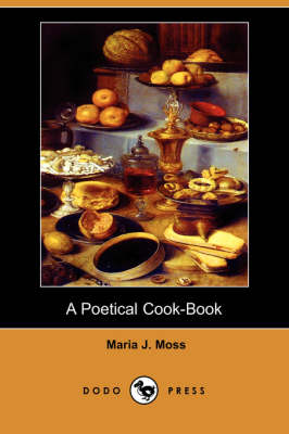 A Poetical Cook-Book (Dodo Press) (Paperback)