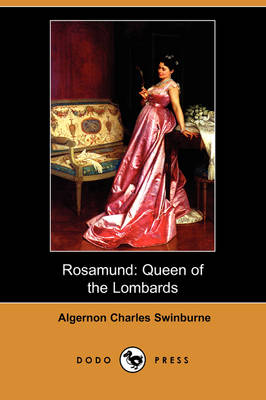 Rosamund: Queen of the Lombards (Dodo Press) (Paperback)