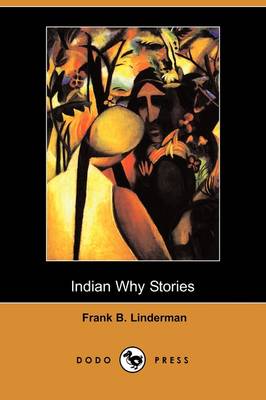 Indian Why Stories (Dodo Press) (Paperback)