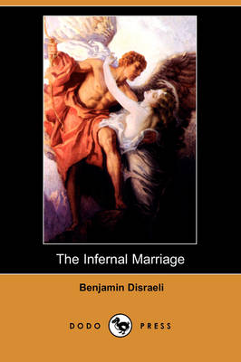 The Infernal Marriage (Dodo Press) (Paperback)