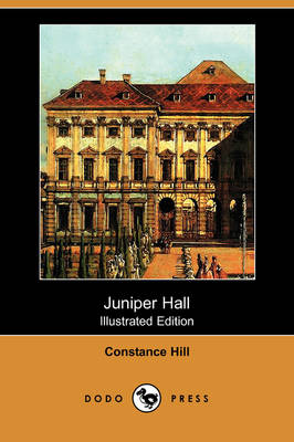 Juniper Hall (Illustrated Edition) (Dodo Press) (Paperback)