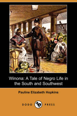 Winona: A Tale of Negro Life in the South and Southwest (Dodo Press) (Paperback)