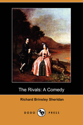 The Rivals: A Comedy (Dodo Press) (Paperback)