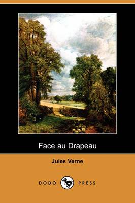 Face Au Drapeau (Dodo Press) (Paperback)
