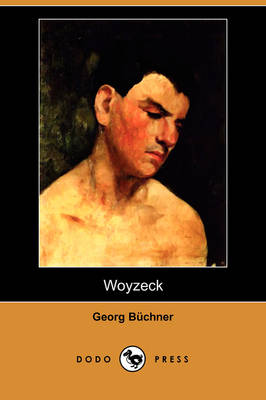 Woyzeck (Dodo Press) (Paperback)