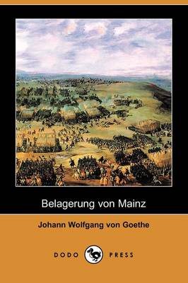 Belagerung Von Mainz (Dodo Press) (Paperback)