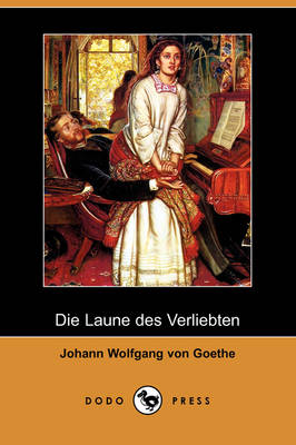 Die Laune Des Verliebten (Dodo Press) (Paperback)