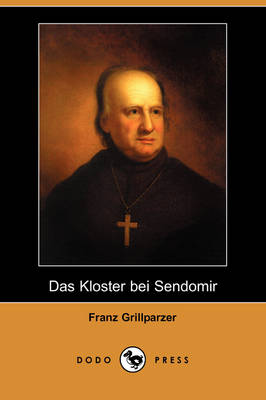 Das Kloster Bei Sendomir (Dodo Press) (Paperback)
