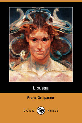 Libussa (Dodo Press) (Paperback)