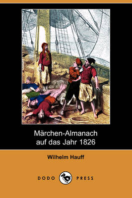 Marchen-Almanach Auf Das Jahr 1826 (Dodo Press) (Paperback)