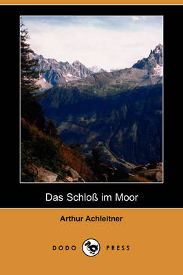 Das Schloss Im Moor (Dodo Press) (Paperback)