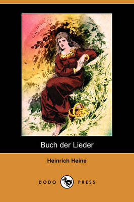 Buch Der Lieder (Dodo Press) (Paperback)