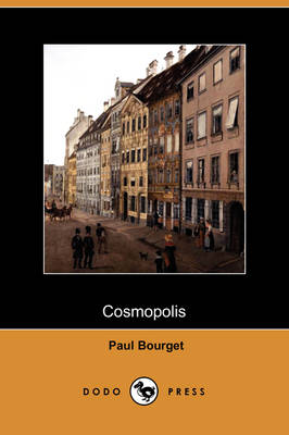 Cosmopolis (Dodo Press) (Paperback)
