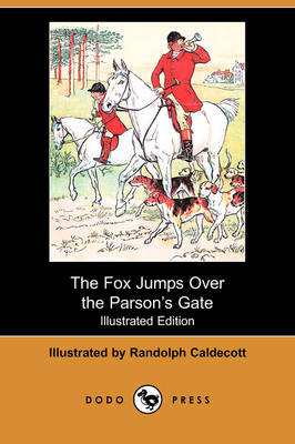 The Fox Jumps Over the Parsonas Gate (Illustrated Edition) (Dodo Press) (Paperback)