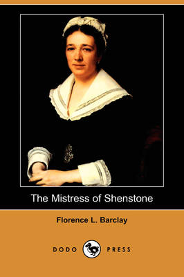 The Mistress of Shenstone (Dodo Press) (Paperback)