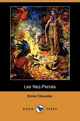 Les Nez-Perces (Dodo Press) (Paperback)