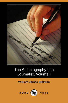 The Autobiography of a Journalist, Volume I (Dodo Press) (Paperback)
