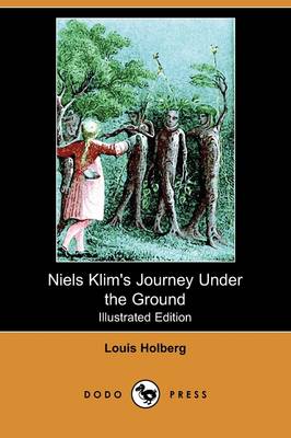 Niels Klim's Journey Under the Ground (Illustrated Edition) (Dodo Press) (Paperback)