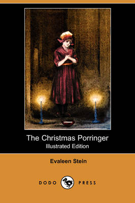The Christmas Porringer (Illustrated Edition) (Dodo Press) (Paperback)