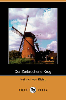 Der Zerbrochene Krug (Dodo Press) (Paperback)