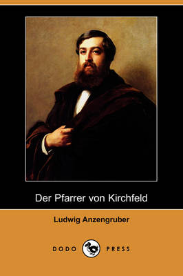 Der Pfarrer Von Kirchfeld (Dodo Press) (Paperback)