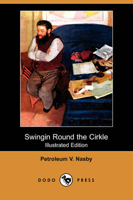 Swingin Round the Cirkle (Illustrated Edition) (Dodo Press) (Paperback)