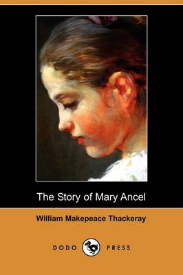 The Story of Mary Ancel (Dodo Press) (Paperback)