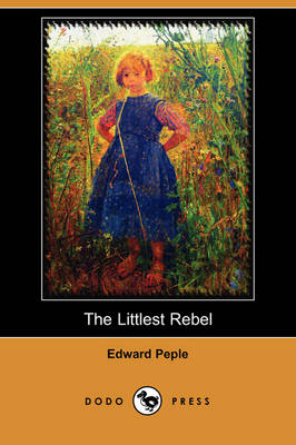 The Littlest Rebel (Dodo Press) (Paperback)