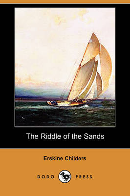 The Riddle of the Sands (Dodo Press) (Paperback)