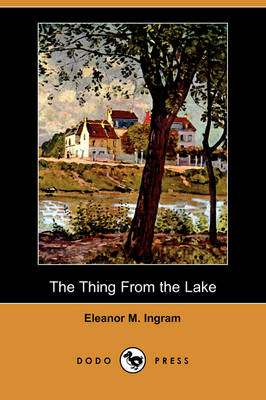 The Thing from the Lake (Dodo Press) (Paperback)