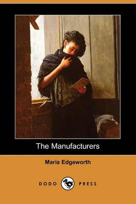 The Manufacturers (Dodo Press) (Paperback)