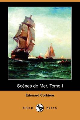 Scenes de Mer, Tome I (Dodo Press) (Paperback)