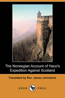 The Norwegian Account of Haco's Expedition Against Scotland (Dodo Press) (Paperback)