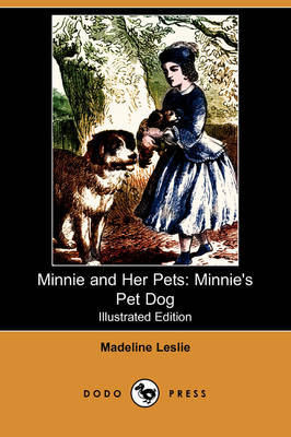 Minnie and Her Pets: Minnie's Pet Dog (Illustrated Edition) (Dodo Press) (Paperback)
