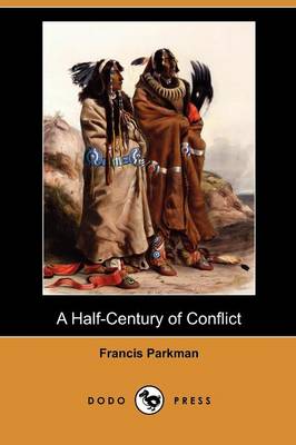 A Half-Century of Conflict (Dodo Press) (Paperback)