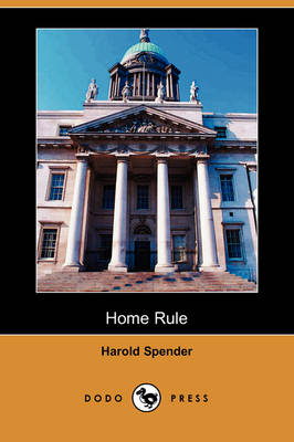Home Rule (Dodo Press) (Paperback)