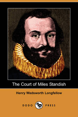 The Court of Miles Standish (Dodo Press) (Paperback)