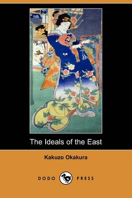 The Ideals of the East (Dodo Press) (Paperback)