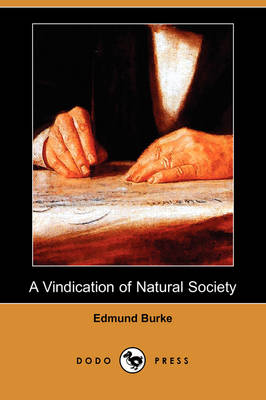A Vindication of Natural Society (Dodo Press) (Paperback)