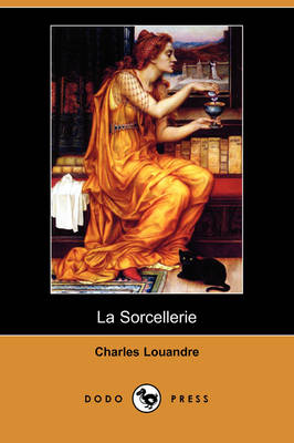 La Sorcellerie (Dodo Press) (Paperback)