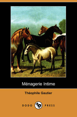 Mnagerie Intime (Dodo Press) (Paperback)